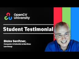 Blake Senftner's AI Journey with OpenCV University