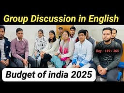 Budget of India 2025 | Group discussion in English |How to develop economy of India| English spoken|