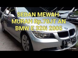 BMW E 320i FACELIFT TH.2005 MURAH BANGET RP.70JT AN SAJA PAJAK ON KONDISI BAGUS NORMAL