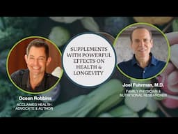 The Truth About Supplements with Ocean Robbins