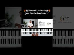 Let’s play this intro by Jonathan Nelson ‘ Name of the Lord’🔥🎶🎹