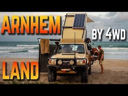 THE ULTIMATE EAST ARNHEM LAND ROAD TRIP - Feature Length Film