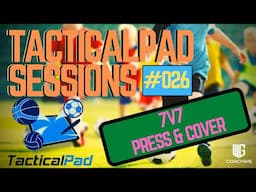 TacticalPad Football Coaching Sessions | 7 v 7 Pressing & Covering | #026