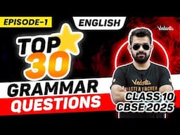 Top 30 Grammar Questions | Episode 1  | Class 10 English | CBSE 2025 | Shimon Sir🔥