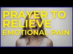 Powerful Prayer to Relieve Emotional Pain | Prayer with Whitney Meade