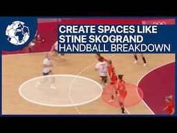 Create Space like Stine Skogrand ?!  - Handball Breakdown | Handball inspires