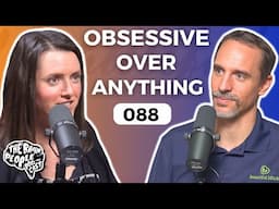 The Brain People Podcast: 088 | OCD