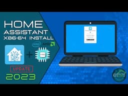 Updated: How to Install Home Assistant on a Laptop with Generic x86 Image - No Raspberry Pi Needed!