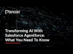 Transforming AI with Salesforce Agentforce: What You Need to Know