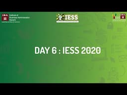 Day 6 : IESS 2020