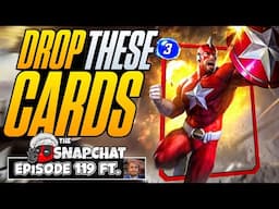 SERIES DROPS ARE COMING! DROP THESE CARDS!! | Marvel Snap Chat Podcast #119