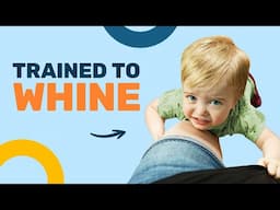 This Mistake Teaches Your Toddler to Whine