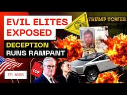 Evil Elites Exposed - Deception Runs Rampant