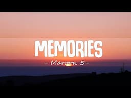 Maroon 5 - Memories (Lyrics)