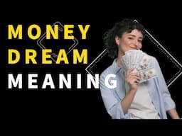 Money Dream Interpretation: What Does Money Symbolize in Your Dreams?