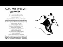 Cool Kids Of Death - Człowiek (Official Lyric Video)