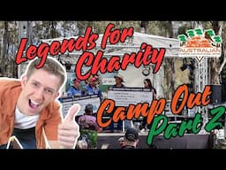 The Legends For Charity Camp Out - Part 2 - Goomburra Valley Campgrounds August 2024