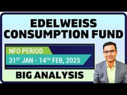 New NFO Alert : Edelweiss consumption fund 2025 | Edelweiss consumption review