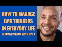 How to Manage BPD Triggers in Everyday Life (From a Person Who  Has BPD)