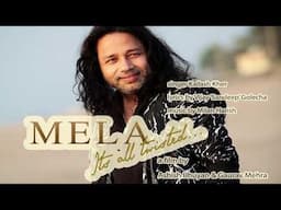 MELA SONG | KAILASH KHER | THE MOST TOUCHY SONG EVER