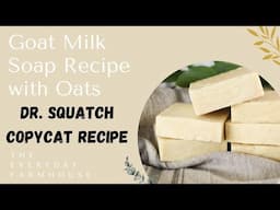 Goat Milk Soap