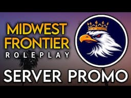 Welcome to Midwest Frontier Roleplay | Your Home for GTA RP on FiveM! (Promo)