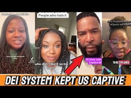 Shocking Revelation, DEI System Was Put In Place To Control Black People.