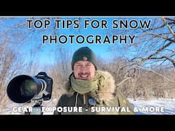 Top Tips for Photographing Wildlife in the SNOW | Survival | Digital Exposure | Camera Gear & More