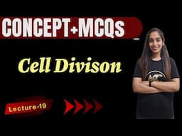 Cell Division: Concepts Simplified + 10 MCQs for Mastery! #19