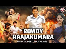 ROWDY RAAJAKUMARA | HINDI DUBBED MOVIE | SOUTH ACTION MOVIE | BLOCKBUSTER HINDI DUBBED ACTION FILM