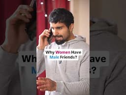 When Women Have "Male Friends"