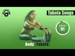 Tabata Songs - "Body (Tabata)" w/ Tabata Timer