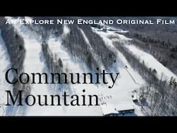 Community Mountain: Skiing at Big Moose Mountain, Moosehead Lake Region, Maine