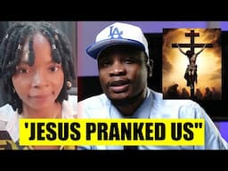 "Jesus PRANKED us"He Didnt Die says Our Nigerian Sister here