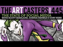 The State of Social Media! The Artcasters 445