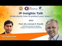 IPR Awareness: Protect your Innovations. In conversation with Dr. Unnat Pandit