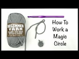 Magic Circle | How To Make A Magic Circle In Crochet | How To Crochet A Magic Circle