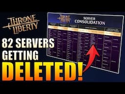 Throne & Liberty - YIKES: Full Server Merge Details! - 82 Servers Deleted with 25 New