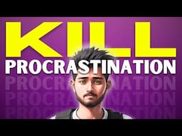 Kill Procrastination Forever in 7 Mins 🔥