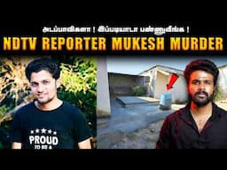 😱 What Happened to This Journalist Will SHOCK You | Journalist Mukesh Chandrakar | Saravanan Decodes