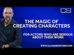 The Magic Of Creating Characters With Coach Clay Banks