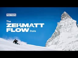 The Zermatt Flow State | Faction Skis