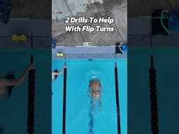 Use These 2 Drills To Help With Your Flip Turns