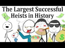 The Largest Successful Heists in History