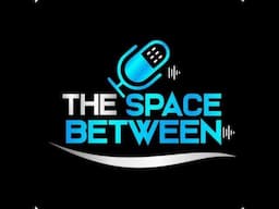 The Space Between with Sean McClellan