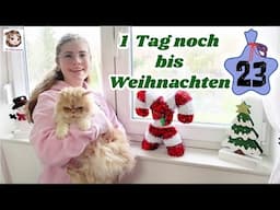 TAG 23 vom ADVENTSKALENDER 2024 ⛄ Nur noch 1 Tag bis Weihnachten 🎄 Heiligabend steht vor der Tür