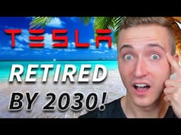 Retire on TESLA Stock by 2030: How Many Shares?! (UPDATED)