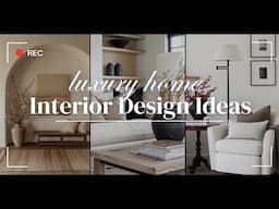 2025 Modern & Luxury New Home Interior Design DIY Ideas | Chic & Elegant Home Decor Trends