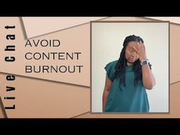 How to Avoid Content Creation Burnout