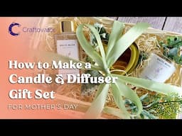 Make Your Own DIY Candle & Diffuser Gift Set for Mother's Day